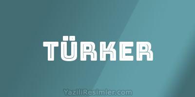 TÜRKER