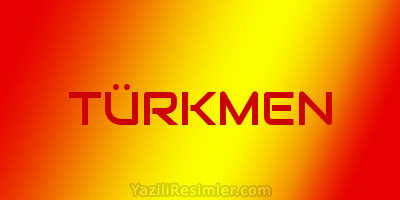 TÜRKMEN