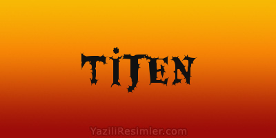 TİJEN