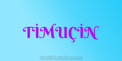 TİMUÇİN