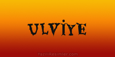 ULVİYE