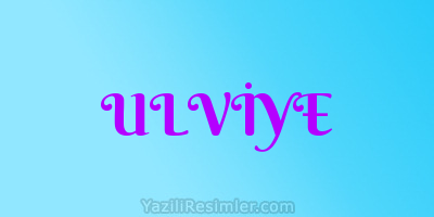 ULVİYE