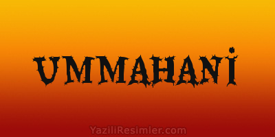 UMMAHANİ