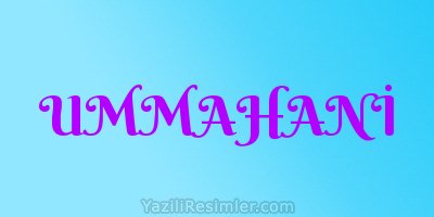 UMMAHANİ