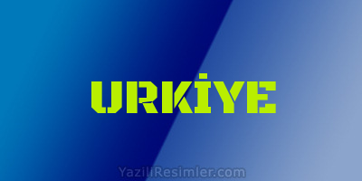 URKİYE