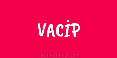 VACİP