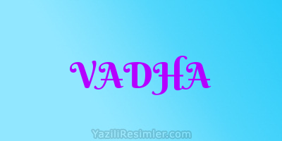 VADHA