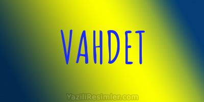 VAHDET