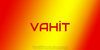 VAHİT