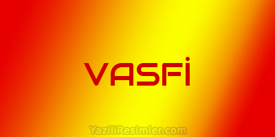 VASFİ