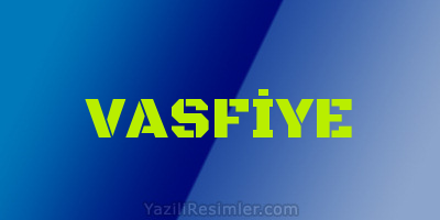 VASFİYE