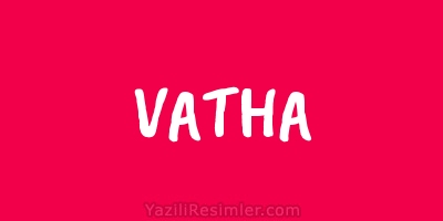 VATHA