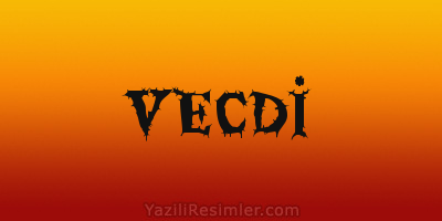 VECDİ