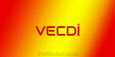 VECDİ