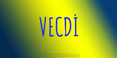 VECDİ