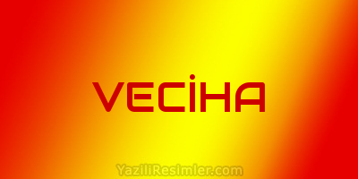 VECİHA