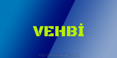 VEHBİ