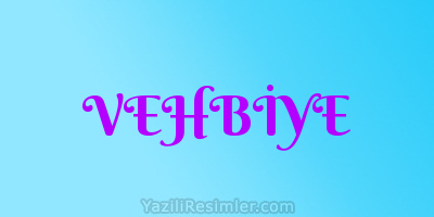 VEHBİYE