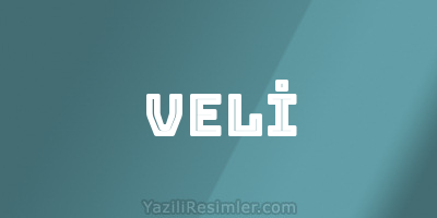 VELİ