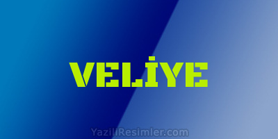 VELİYE