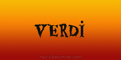 VERDİ