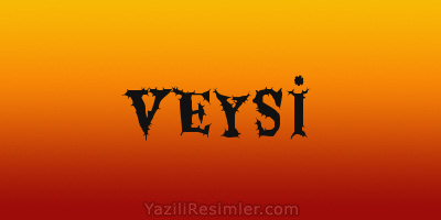 VEYSİ