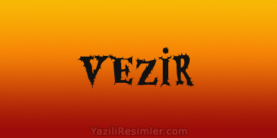 VEZİR