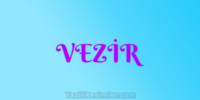 VEZİR