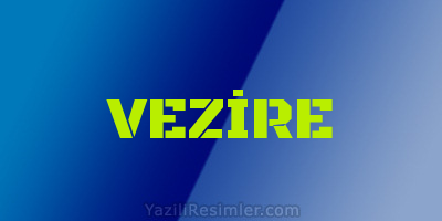 VEZİRE