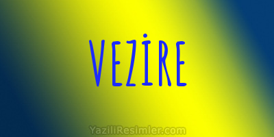 VEZİRE