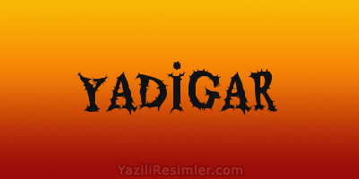 YADİGAR