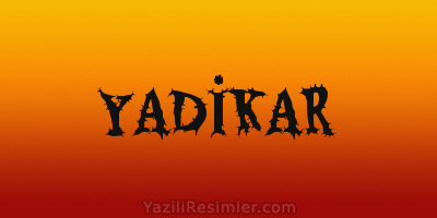 YADİKAR