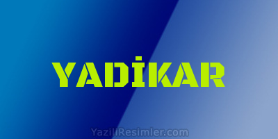 YADİKAR