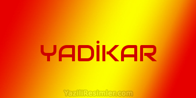 YADİKAR