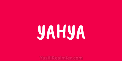 YAHYA