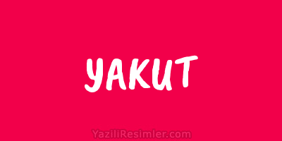 YAKUT