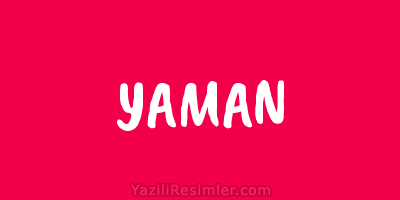 YAMAN