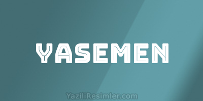 YASEMEN