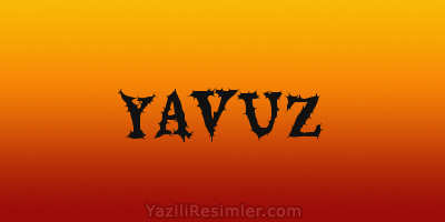 YAVUZ