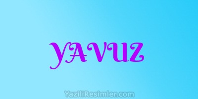 YAVUZ