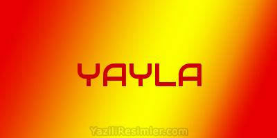 YAYLA