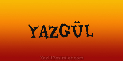 YAZGÜL