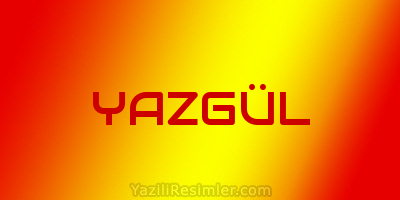 YAZGÜL