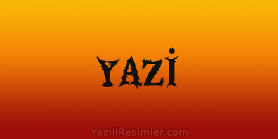 YAZİ