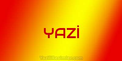 YAZİ