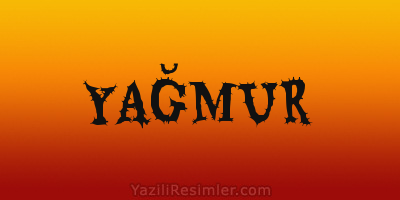 YAĞMUR