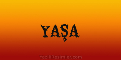 YAŞA