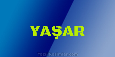 YAŞAR