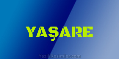 YAŞARE