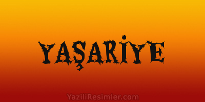 YAŞARİYE